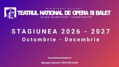 Din 3 octombrie, la Teatrul Național de Operă și Balet „Oleg Danovski” Constanța începe o nouă stagiune