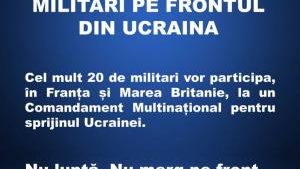 Fake news combătut: România NU trimite trupe combatante în Ucraina și nici militari pe front