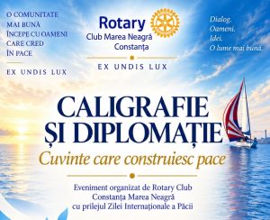 CONSTANȚA –  Pacea, de la diplomație și istorie la puterea cuvintelor: „Caligrafie și diplomație“
