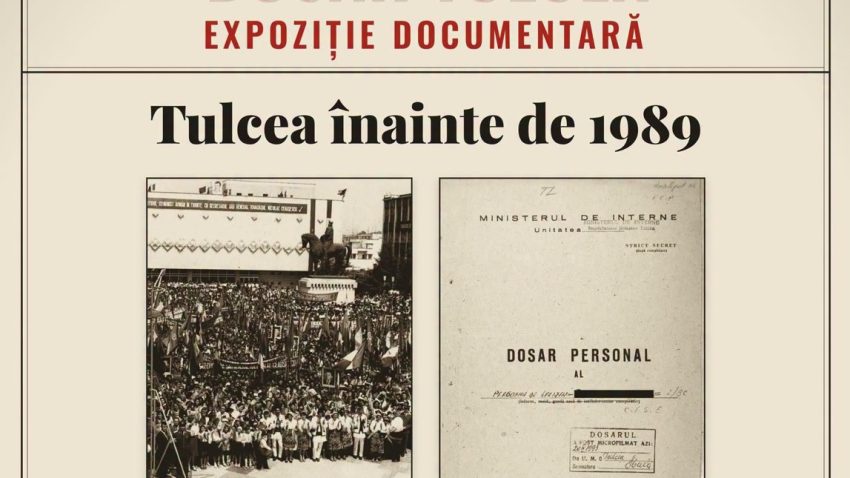 Expoziție documentară: TULCEA înainte de 1989, reconstituită prin documentele din arhive