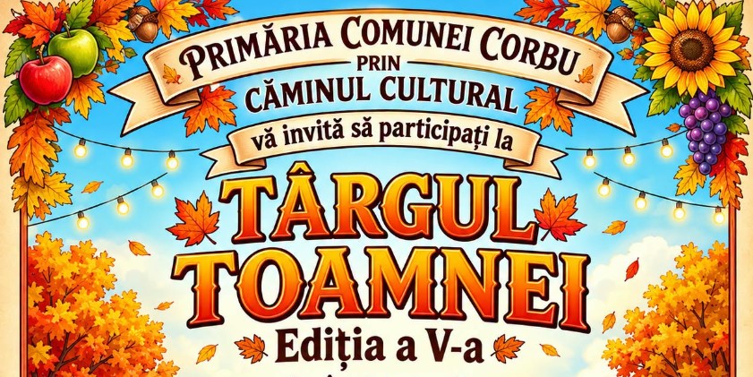 Sărbătoare și roade bogate la CORBU: Primăria dă startul celei de-a V-a ediții a „Târgului toamnei”