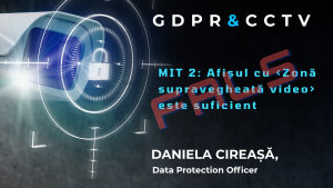 GDPR și CCTV: „Este suficient să pun un afiș cu «Zonă supravegheată video»” – FALS