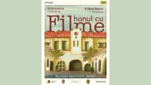 CONSTANȚA: Hanul Balcan se redeschide pentru o singură zi, în cadrul evenimentului Hanul cu filme