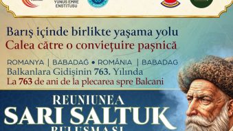 CONSTANȚA – BABADAG: cea de-a XIV-a ediție a Reuniunii Sarı Saltuk