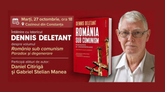 Lansarea volumului „Comunismul în România. Paradox şi degenerare”, semnat de istoricul Dennis Deletant, la Cazinoul din Constanța